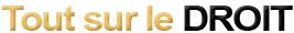 Tout sur le droit